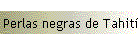 Perlas negras de Tahit�